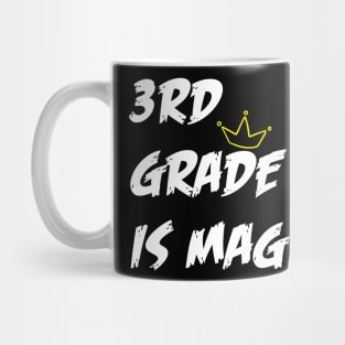 3rd grade is magical Mug